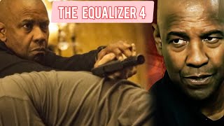 The Equalizer 4 – The Secret That Comes After the Final Scene