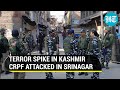 CRPF jawan killed, another injured as terrorists strike in the heart of Srinagar