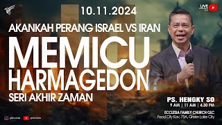 Ps. Hengky So | Seri Akhir Zaman | Akankah Perang Israel VS Iran Memicu Harmagedon? | EFC