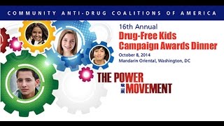 CADCA's 16th Annual Drug-Free Kids Campaign Awards Dinner