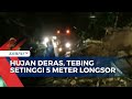 Tebing Setinggi 5 Meter Longsor Akibat Hujan Deras