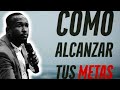 el misterio de alcanzar tus metas |Pastor Rolando De Leon|