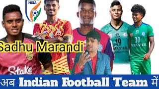 Sadhu Marandi को मिलेगा मौका Indian Football Team में?? Top 5 Santhal footballer 2025