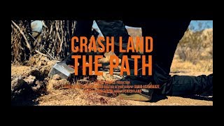 Crash Land - The Path (Official Music Video) [Lyrics]