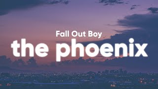 Fall Out Boy - The Phoenix (Lyrics)