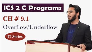 C 1st Program 9 1 IT Series Chapter 9 Overflow and Underflow C Programming ICS part 2