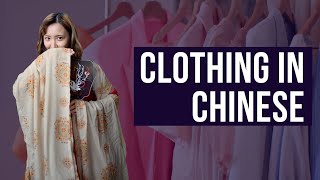 A Beginner's Guide to Clothing in Chinese 👘