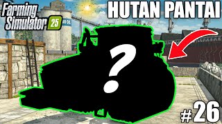 NEW MONSTER TRACTOR PURCHASE REVEALED! WHAT IS IT? | Farming Simulator 25 -HUTAN PANTAI | Episode 26