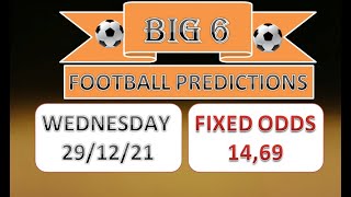 WEDNESDAY BIG 6  FOOTBALL PREDICTIONS TODAY -FIXED BETTING ODDS - SOCCER TIPS - BETTING METHOD