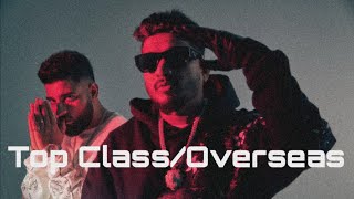 Top Class/Overseas (Video) Divine X Karan Aujla