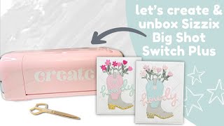 Sizzix Big Shot Switch Plus: Unboxing \u0026 Creating 2 VERY CUTE cards! | #cardmaking