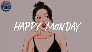Happy Monday 🥑 pop chill music mix