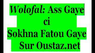 Taalifu: Ass Gaye ci Sokhna Fatou Gaye, Sur Oustaz.net