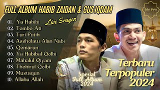 Cengkok Baruu!! Habib Zaidan \u0026 Gus Iqdam | Ya Habib Ya Habibi - Tombo Ati | Sholawat Terbaru