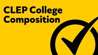 Free In-depth CLEP College Composition Study Guide