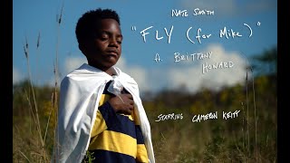 NATE SMITH + KINFOLK "Fly (for Mike) feat. Brittany Howard" - OFFICIAL VIDEO