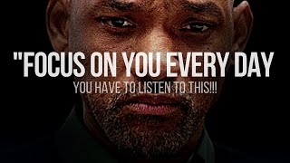 FOCUS ON YOU EVERY DAY || Best Motivational Video