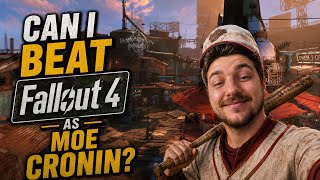 Can I Beat Fallout 4 As Moe Cronin