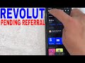 ✅  How To Find Pending Revolut Referral Bonus 🔴