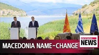 Macedonia, Greece sign historic agreement on name change amid protests from nationalists