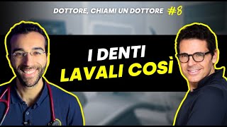 I consigli del dentista | Dottore, chiami un dottore #8 con Dott. Mario Gisotti