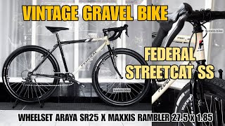 Vintage Gravel Bike Federal StreetCat SS w/ Araya SR25 x Maxxis Rambler 27.5 x 1.85 (650b x 47) ‼️🔥