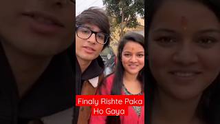 finally Rishta Paka Ho Gaya @souravjoshivlogs7028#vlog #short