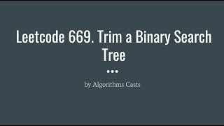 Leetcode 669. Trim a Binary Search Tree