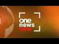 ONE NEWS NOW | OCTOBER 14, 2024 | 8 AM