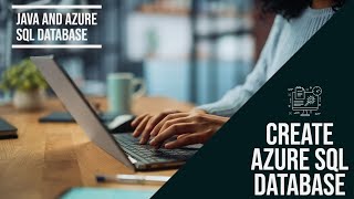 How to (Pt 2) Create a Java Azure SQL Database Tutorial: Create Azure SQL DB