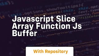 Javascript slice array function js buffer
