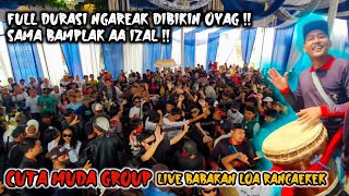 FULL DURASI NGAREAK DIBIKIN OYAG SEMUA ‼️ CUTA MUDA GROUP LIVE BABAKAN LOA RANCAEKEK