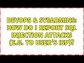 DevOps & SysAdmins: How do I report SQL Injection attacks (e.g. to User's ISP)? (5 Solutions!!)