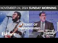 Esther Chapters 8-10 - A Feast Of Thanksgiving | November 24, 2024 | Worship Service