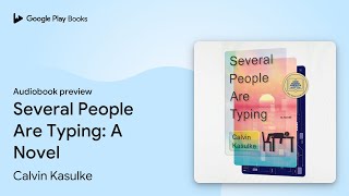 Several People Are Typing: A GMA Book Club… by Calvin Kasulke · Audiobook preview