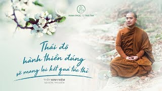 Thầy Minh Niệm | Thái độ hành thiền đúng sẽ mang lại kết quả tức thì | TT. Tuệ Đức 2 | 19.01.2018