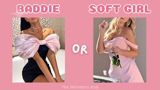 Are you a BADDIE or a SOFT girl? | aesthetic quiz✨