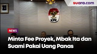 Minta Fee Proyek, Mbak Ita dan Suami Pakai Uang Panas untuk Pengadaan Mobil Hias dan Festival Bunga