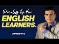 Priceless tip for English learners. | by Dr. Sandeep Patil.