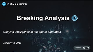 Breaking Analysis: Unifying intelligence in the age of data apps