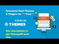 How to download a premium WordPress theme or plugin for free?