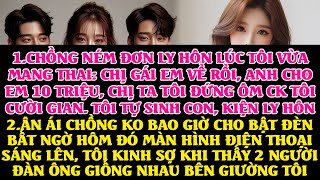 VỪA CÓ THAI, CHỒNG NÉM ĐƠN LY HÔN, ĐỂ SỐNG VỚI CHỊ GÁI TÔI. TÔI KIỆN LY HÔN, TỰ SINH CON SỐNG HP