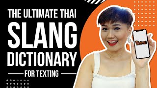 The ultimate Thai slang dictionary for texting | Learn Thai with Shelby