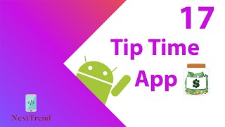 Introduction to Saved Instance State in Android (Tip Time App)