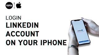 How To Login LinkedIn Account in iPhone (Updated 2023)