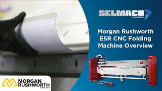 Morgan Rushworth ESR CNC Folding Machine