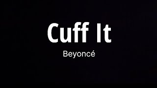 Beyoncé - Cuff It |lyrics