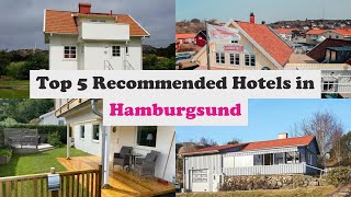 Top 5 Recommended Hotels In Hamburgsund | Best Hotels In Hamburgsund