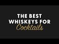 The BEST Whiskeys for Cocktails - BRT 204