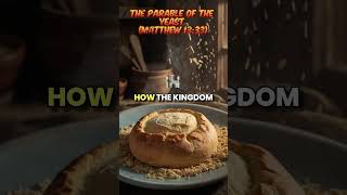 The Parable of the Yeast (Matthew 13:33) #shorts #bible